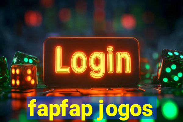 fapfap jogos